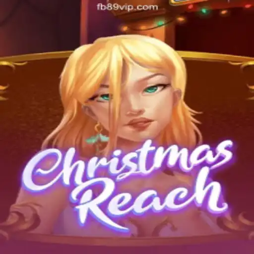 ChristmasReach: Dive Into the Festive Spirit on 89VIP.COM Platform-Official Slots Brasil #1